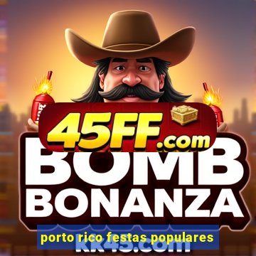 porto rico festas populares